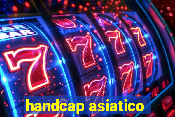 handcap asiatico